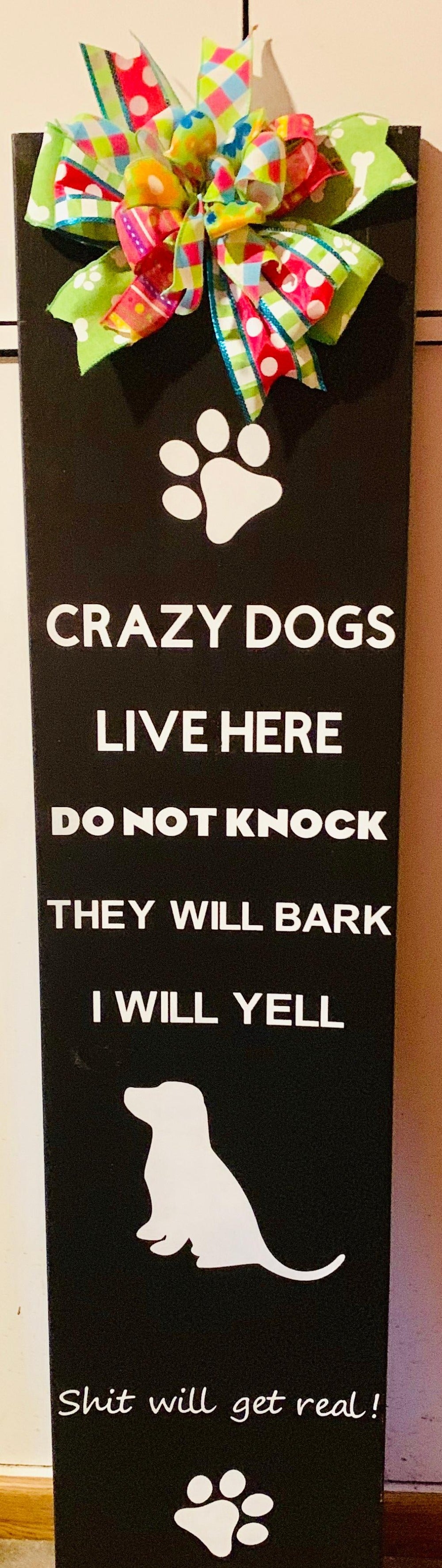 Crazy Dogs Wood Porch Sign